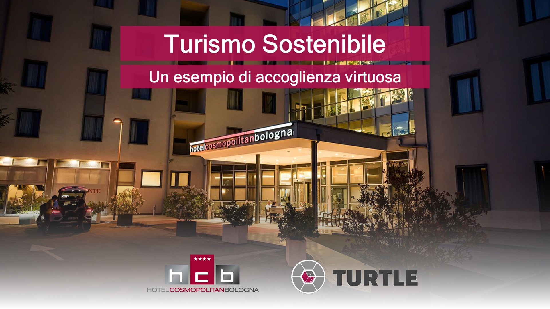 Turismo Sostenibile - Hotel Cosmopolitan Bologna